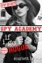 [Spy Academy 03] • If I Go Rogue